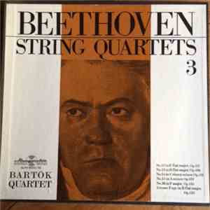 Beethoven, Bartók Quartet - No. 12 In E Flat Major, Op. 127 / No. 13 In B F ...