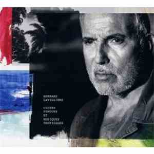 Bernard Lavilliers - Causes Perdues Et Musiques Tropicales