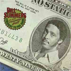 Bill Summers & Summers Heat - Straight To The Bank
