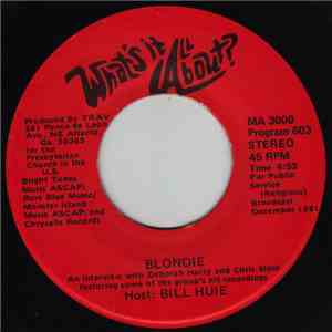 Blondie / Peter, Paul And Mary - What's It All About?