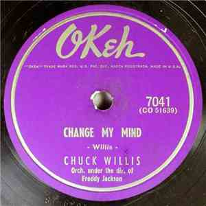 Chuck Willis - Change My Mind