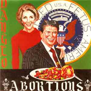 Dayglo Abortions - Feed Us A Fetus