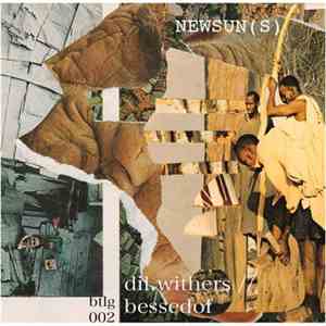 Dil Withers ++ Bessedof - Newsun(S)