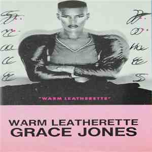 Grace Jones - Warm Leatherette