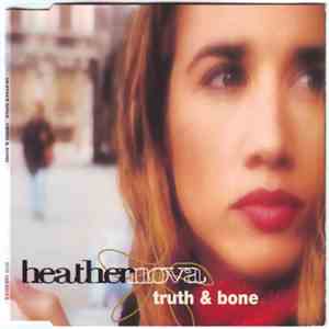 Heather Nova - Truth & Bone