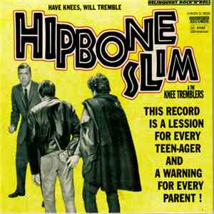 Hipbone Slim And The Knee Tremblers - Have Knees Will Tremble