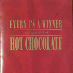Hot Chocolate - Every 1's A Winner - The Very Best Of Hot Chocolate
