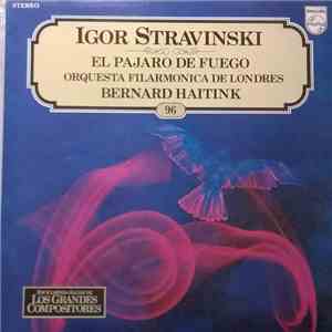 Igor Stravinski / Orquestra Filarmónica de Londres / Bernard Haitink - El P ...