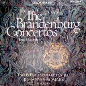 J. S. Bach, English Chamber Orchestra, Johannes Somary - The Brandenburg Co ...