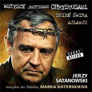 Jerzy Satanowski - Muzyka Do Filmów Marka Koterskiego