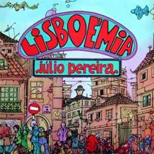 Júlio Pereira - Lisboémia