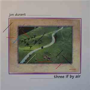 Jon Durant - Three If By Air