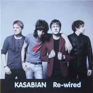 Kasabian - Re-Wired