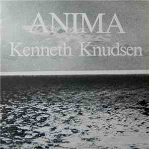 Kenneth Knudsen - Anima