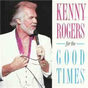 Kenny Rogers - For The Good Times
