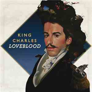 King Charles  - Loveblood
