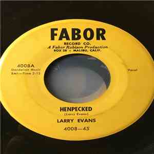 Larry Evans - Henpecked / Crazy 'Bout My Baby