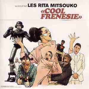 Les Rita Mitsouko - Cool Frénésie