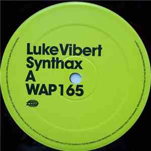 Luke Vibert - Synthax / I Love Acid