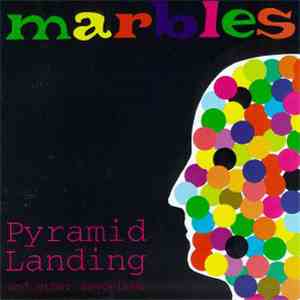 Marbles  - Pyramid Landing And Other Favorites