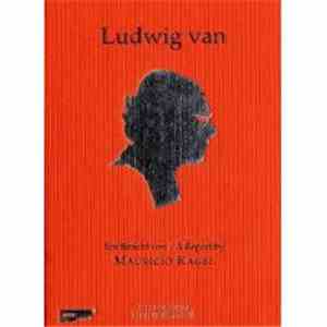 Mauricio Kagel - Ludwig Van