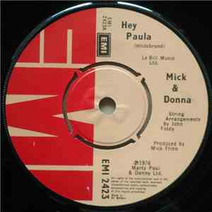 Mick & Donna - Hey Paula / The Only One For Me