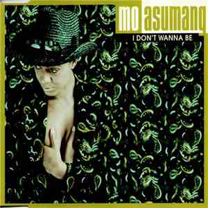 Mo Asumang - I Don't Wanna Be