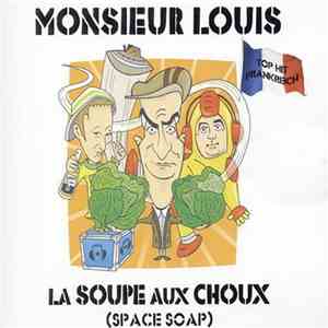 Monsieur Louis - La Soupe Aux Choux (Space Soap)