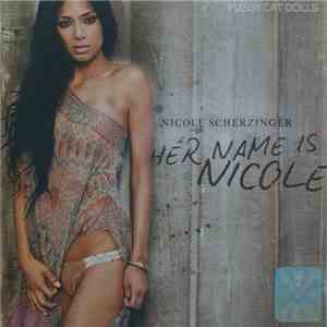 Nicole Scherzinger - Her Name Is Nicole