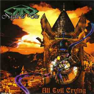 Night To Die - All Evil Crying