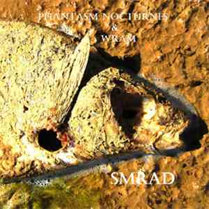 Phantasm Nocturnes + Wram - Smrad