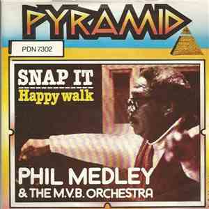 Phil Medley And The M.V.B. Orchestra - Snap It / Happy Walk