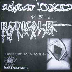Radical-E / Ashtar-DXD - First Time Sold Souls
