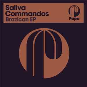 Saliva Commandos - Brazican EP