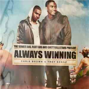 Senate DJs, Fleet DJs & Ghetto AllStars Present  Chris Brown  & Trey Songz  ...