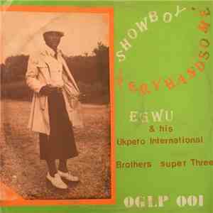 Showboy 'Feryhandsome' Egwu & His Ukpeto International Brothers Super Three ...