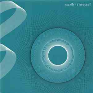 Starfish  / Broccoli - Starfish / Broccoli