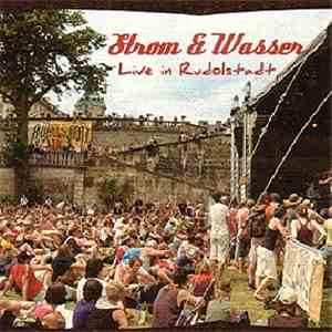 Strom & Wasser - Live In Rudolstadt