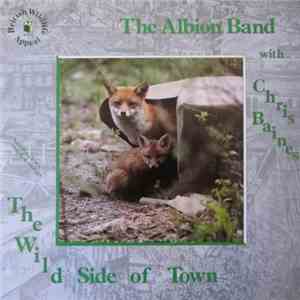 The Albion Band with Chris Baines - The Wild Side Of Town