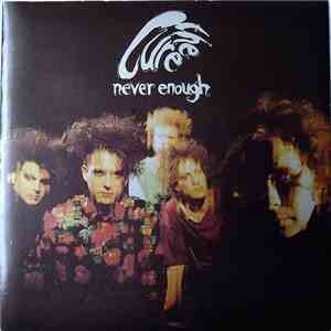 The Cure - Never Enough