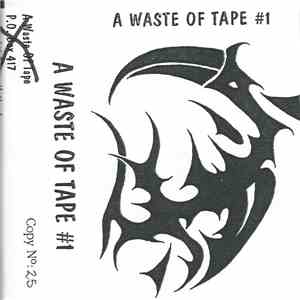 Various - A Waste Of Tape #1