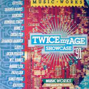 Various - Music Works Present Twice My Age Showcase '91