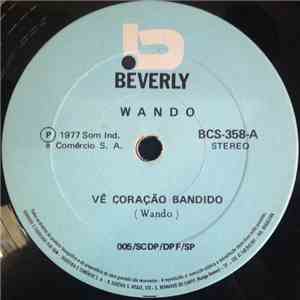 Wando - Vê Coração Bandido / Odoiá