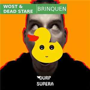Wost & Dead Stare  - Brinquen