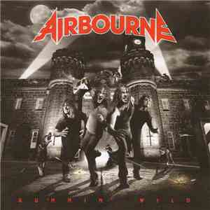Airbourne - Runnin' Wild