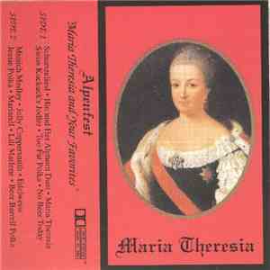 Alpenfest - Maria Theresia And Your Favorites