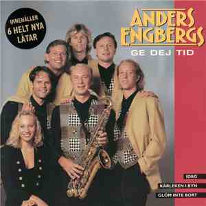 Anders Engbergs - Ge Dej Tid