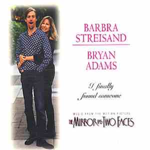 Barbra Streisand & Bryan Adams - I Finally Found Someone