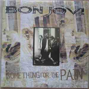 Bon Jovi - Something For The Pain