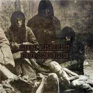 Cannibal Meat Holocaust - Hunger. Second Invasion